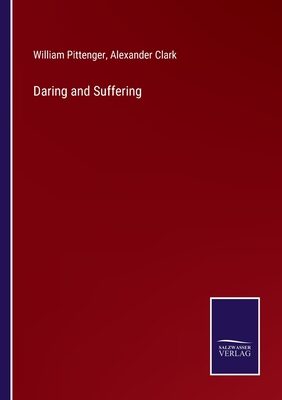 Daring and Suffering