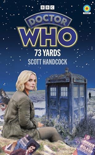 Doctor Who: 73 Yards