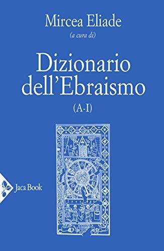 Dizionario Dell'Ebraismo A-I
