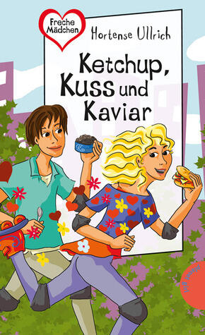 Ketchup, Kuss und Kaviar