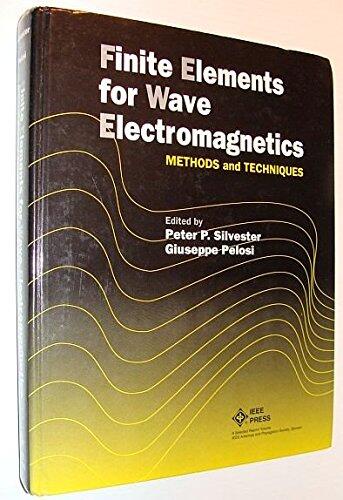 Finite Elements for Wave Electromagnetics: Methods and Techniques