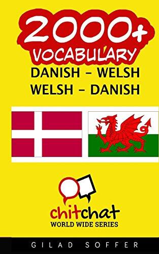 2000+ Danish - Welsh Welsh - Danish Vocabulary