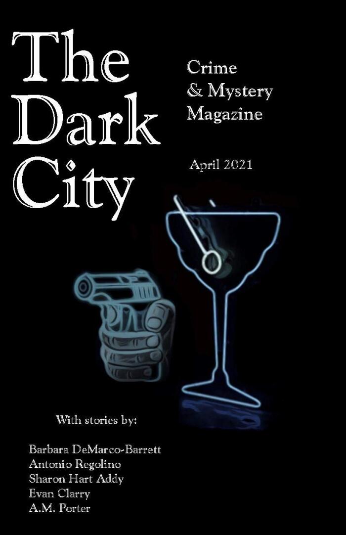 The Dark City Crime & Mystery Magazine: Volume 6, Issue 3