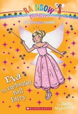 Eva The Enchanted Ball Fairy (Turtleback School & Library Binding Edition)