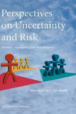 Perspectives in Uncertainty and Risk - The PRIMA Approach to Decision Support