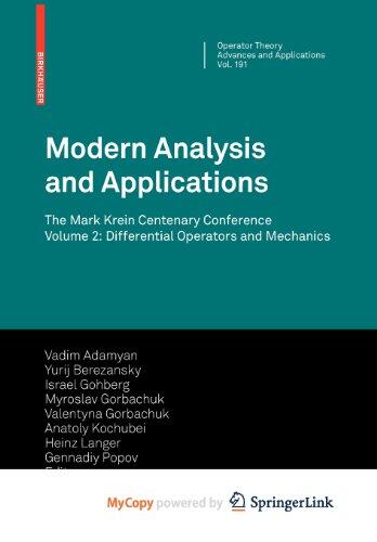 Modern Analysis and Applications: The Mark Krein Centenary Conference (Volume 2): Differential Operators and Mechanics