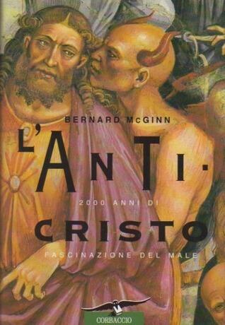 L'Anticristo. 2000 anni di fascinazione del male