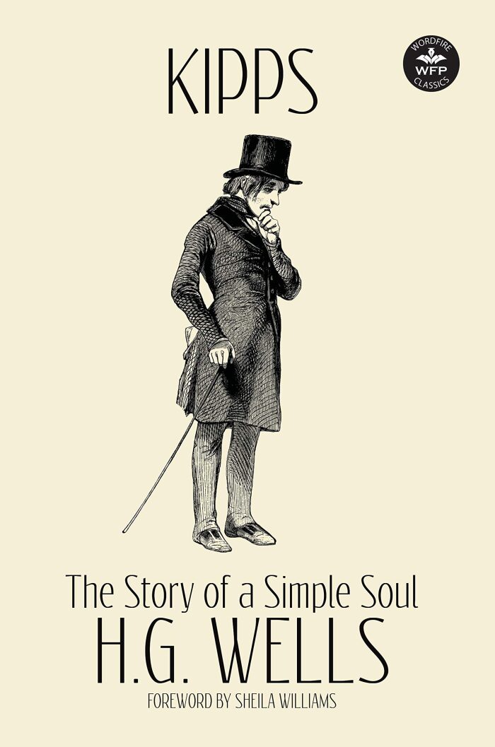 Kipps (Annotated): The Story of a Simple Soul