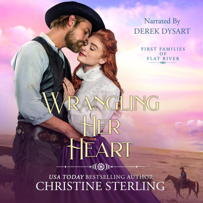 Wrangling Her Heart: First Families of Flat River, Book 10