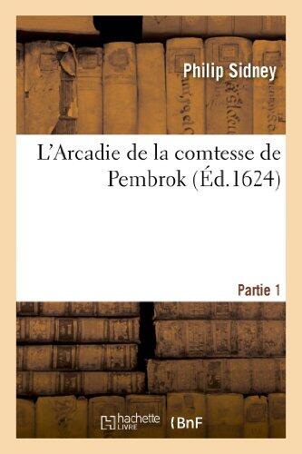 L'Arcadie de la Comtesse de Pembrok. Partie 1 (Litterature)