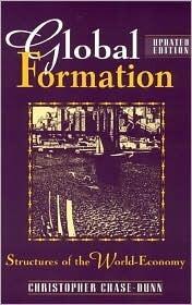 Global Formation: Structures of the World Economy