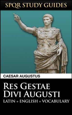 Augustus: Res Gestae Divi Augusti in Latin + English