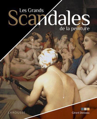 Les Grands Scandales de la peinture