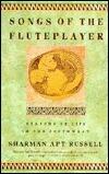 Songs Of The Fluteplayer: Seasons Of Life In The Southwest