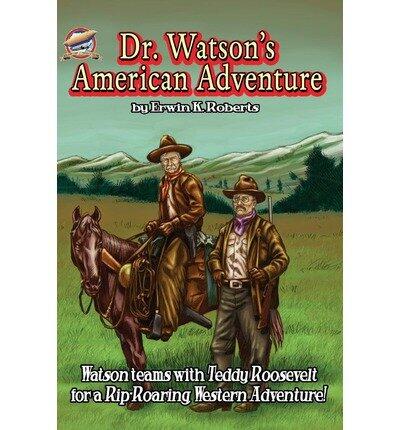 Dr. Watson's American Adventure