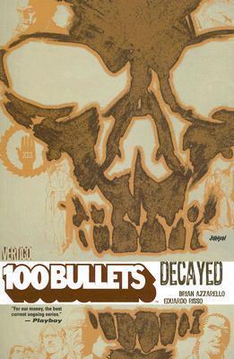 100 Bullets, Vol. 10: Decayed