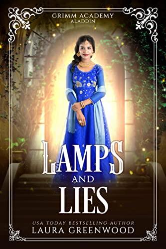 Lamps And Lies: A Fairy Tale Retelling Of Aladdin
