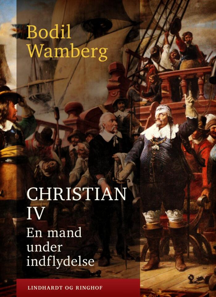 Christian IV: En Mand Under Indflydelse