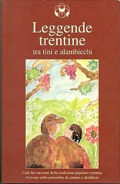 Leggende trentine tra tini e alambicchi