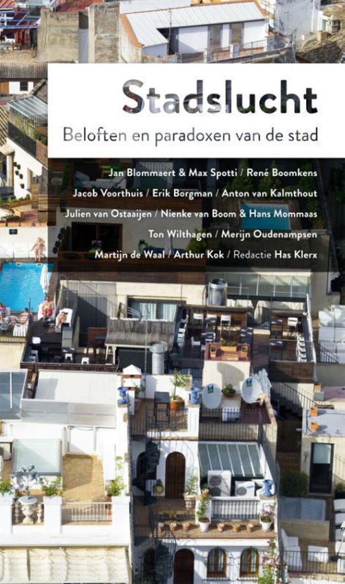 Stadslucht beloften en paradoxen van de stad