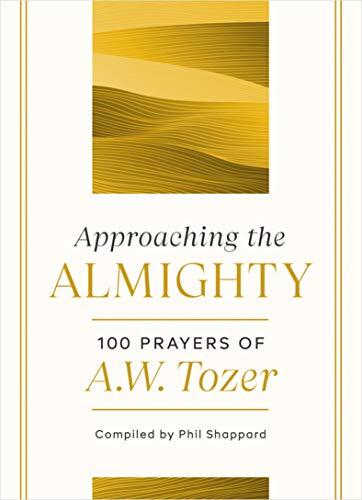 Approaching the Almighty: 100 Prayers