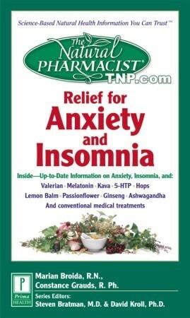 The Natural Pharmacist: Relief for Anxiety and Insomnia