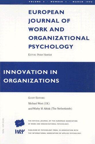 Innovation in Organizations: A Special Issue of the European Journal of Work and Organizational Psychology