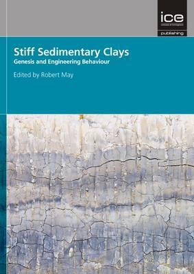 Stiff Sedimentary Clays: Geotechnique 2007 Symposium in Print