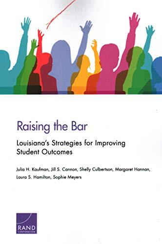 Raising the Bar: Louisiana's Strategies for Improving Student Outcomes