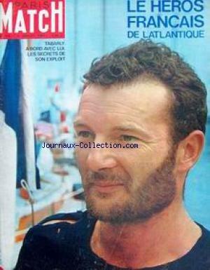 Paris Match [No 795] du 04/07/1964 - Le heros Francais de l'Atlantique - Tabarly. Ascot : carnaval des chapeaux Buppha Devi princesse danseuse du Cambodge Eric Tabarly Eric Tabarly Johnny Hallyday -à la caserne Les grandes heures de la Légion Tremblem...