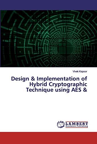 Design and Implementation of Hybrid Cryptographic Technique Using AES
