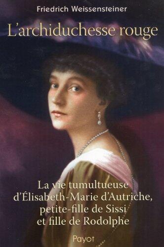 L'archiduchesse rouge (Documents payot)