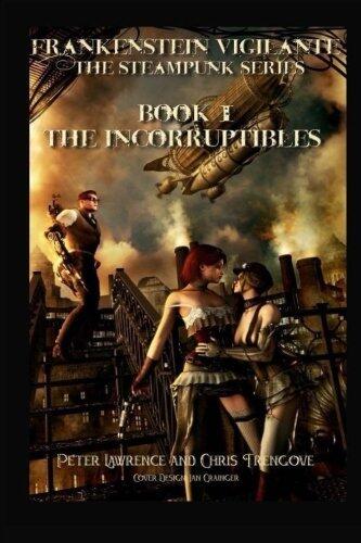 The Incorruptibles