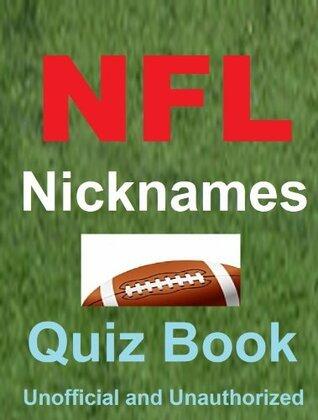 The Football Nicknames Quiz Book