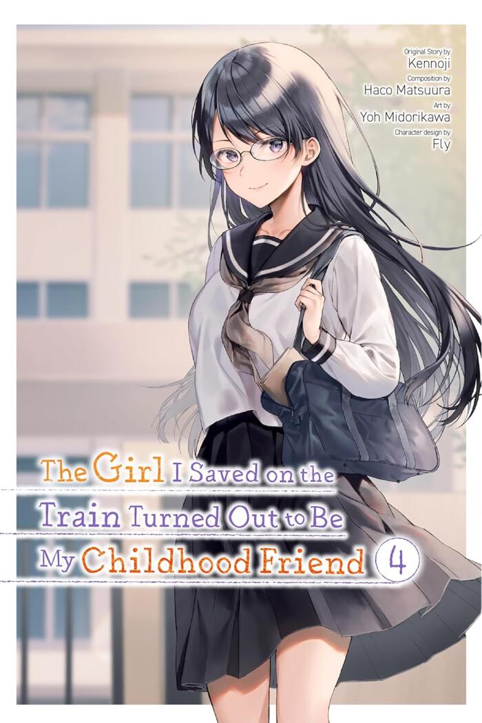 The Girl I Saved on the Train Turned Out to Be My Childhood Friend (Manga), Vol. 4