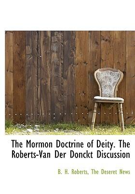 The Mormon Doctrine of Deity