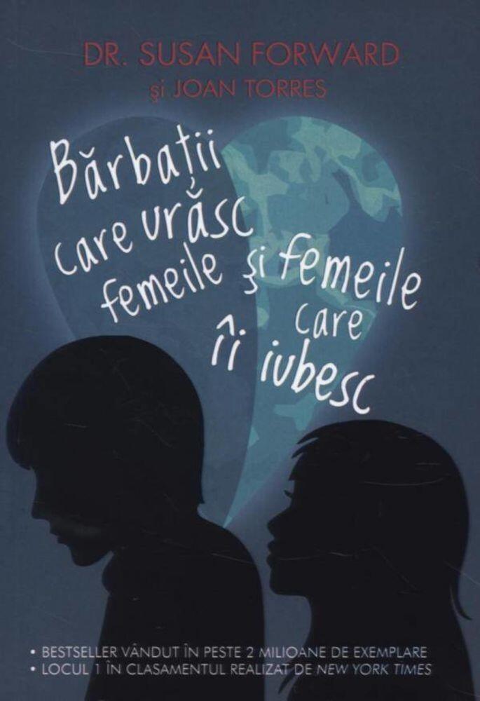 Bărbaţii care urăsc femeile şi femeile care îi iubesc