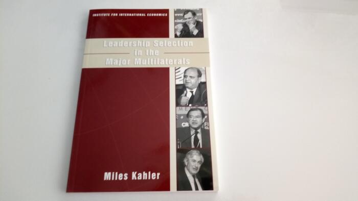 Leadership Selection in the Major Multilaterals