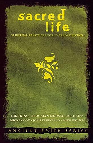 Sacred Life: Spiritual Practices for Everyday Living