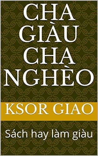 CHA GIÀU CHA NGHÈO: Sách hay làm giàu
