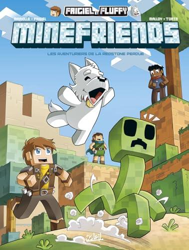 Frigiel et Fluffy Minefriends T03 - Les Aventuriers de la Redstone perdue