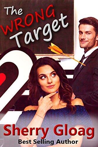 The Wrong Target: A Valentines Rom Com novella. What happens when Cupid's arrow hits the wrong target?