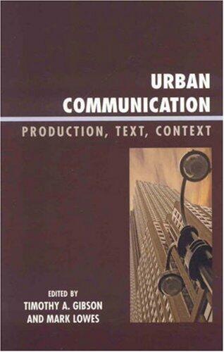 Urban Communication: Production, Text, Context
