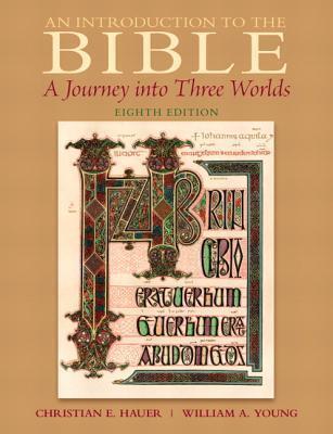 An Introduction to the Bible: A Journey into Three Worlds