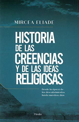 Historia de las creencias y de las ideas religiosas: Desde la época de los descubrimientos hasta nuestros días