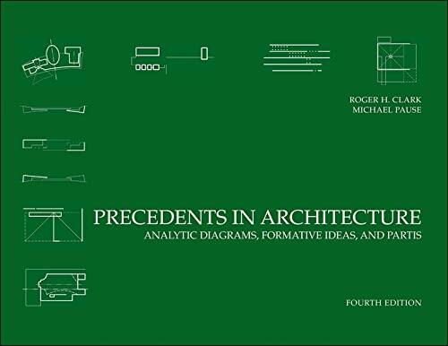 Precedents in Architecture: Analytic Diagrams, Formative Ideas, and Partis