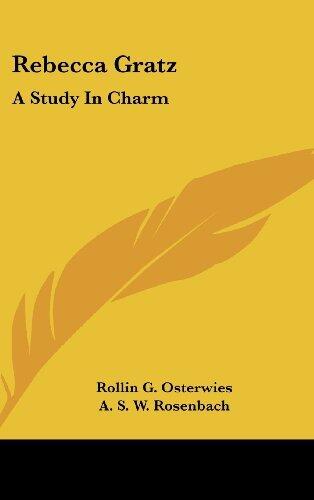 Rebecca Gratz: A Study In Charm