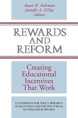 Rewards and Reform: Creating Educational Incentives That Work