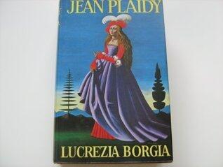 Lucrezia Borgia 1-2: Madonna of the Seven Hills/Light on Lucrezia