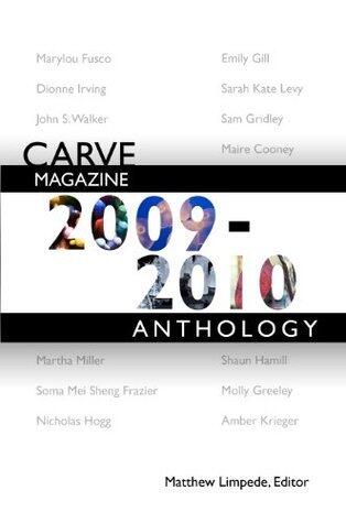Carve Magazine (2009-2010 Anthology)
